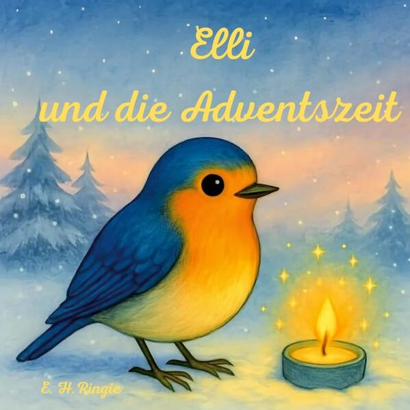 Produktbild: Elli und die Adventszeit | E. H.Ringie