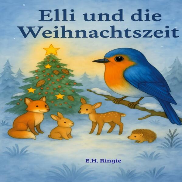 Produktbild: Elli und die Weihnachtszeit | E. H.Ringie