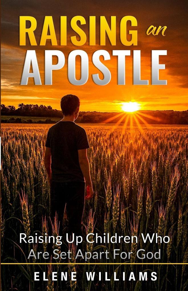Produktbild: Raising An Apostle | Elene Williams