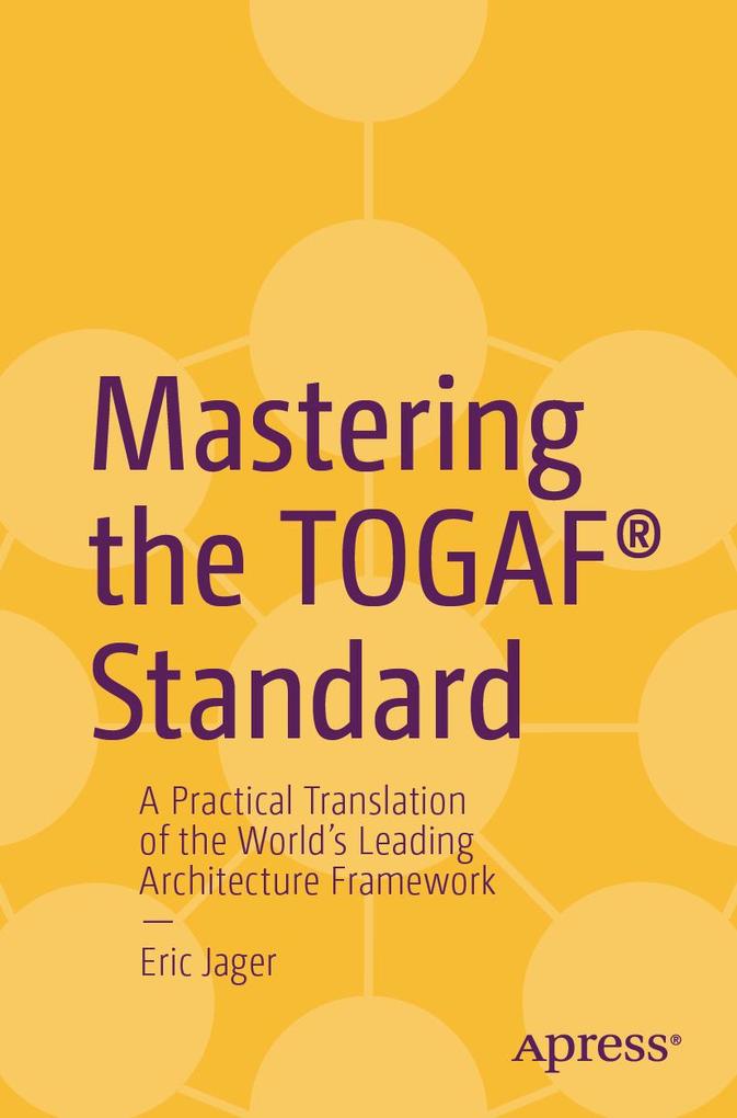 Produktbild: Mastering the TOGAF® Standard | Eric Jager