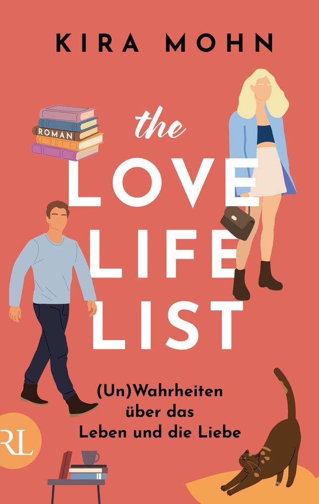 Produktbild: The Love-Life-List: (Un)Wahrheiten über das Leben und die Liebe | Kira Mohn