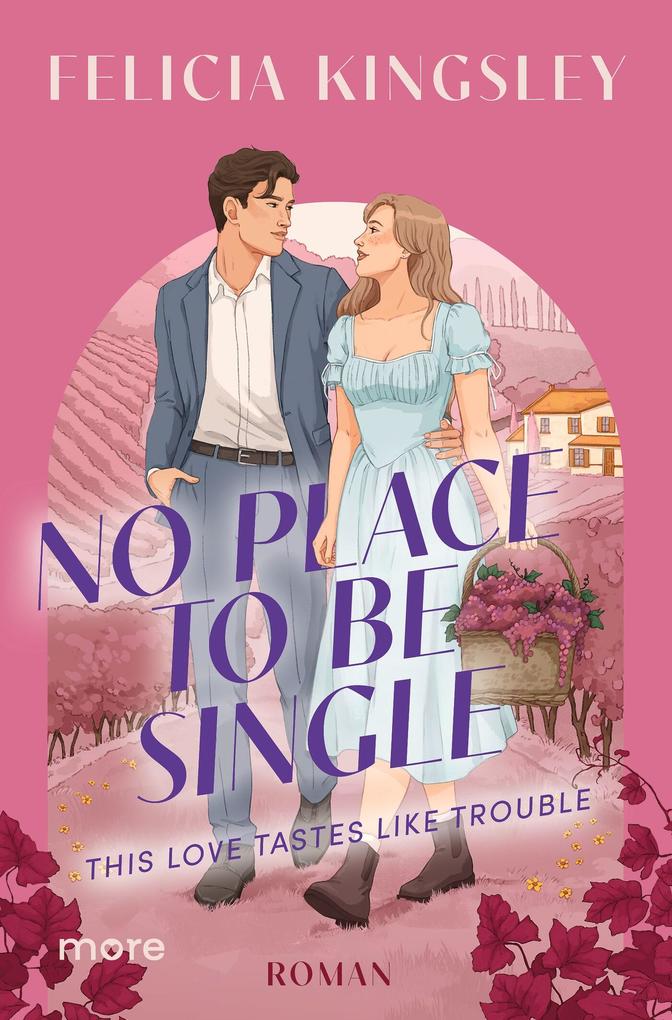 Produktbild: No Place to be Single - This Love Tastes Like Trouble | Felicia Kingsley