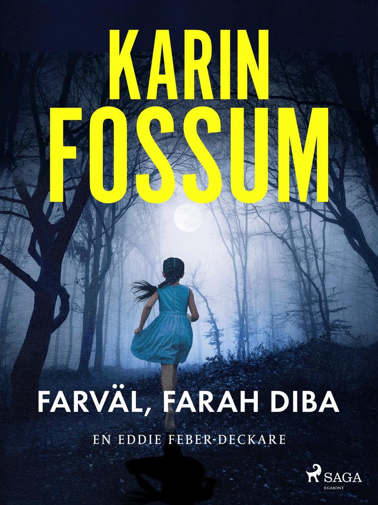 Produktbild: Farväl, Farah Diba | Karin Fossum