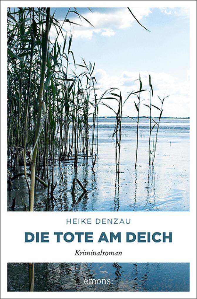 Produktbild: Die Tote am Deich | Heike Denzau