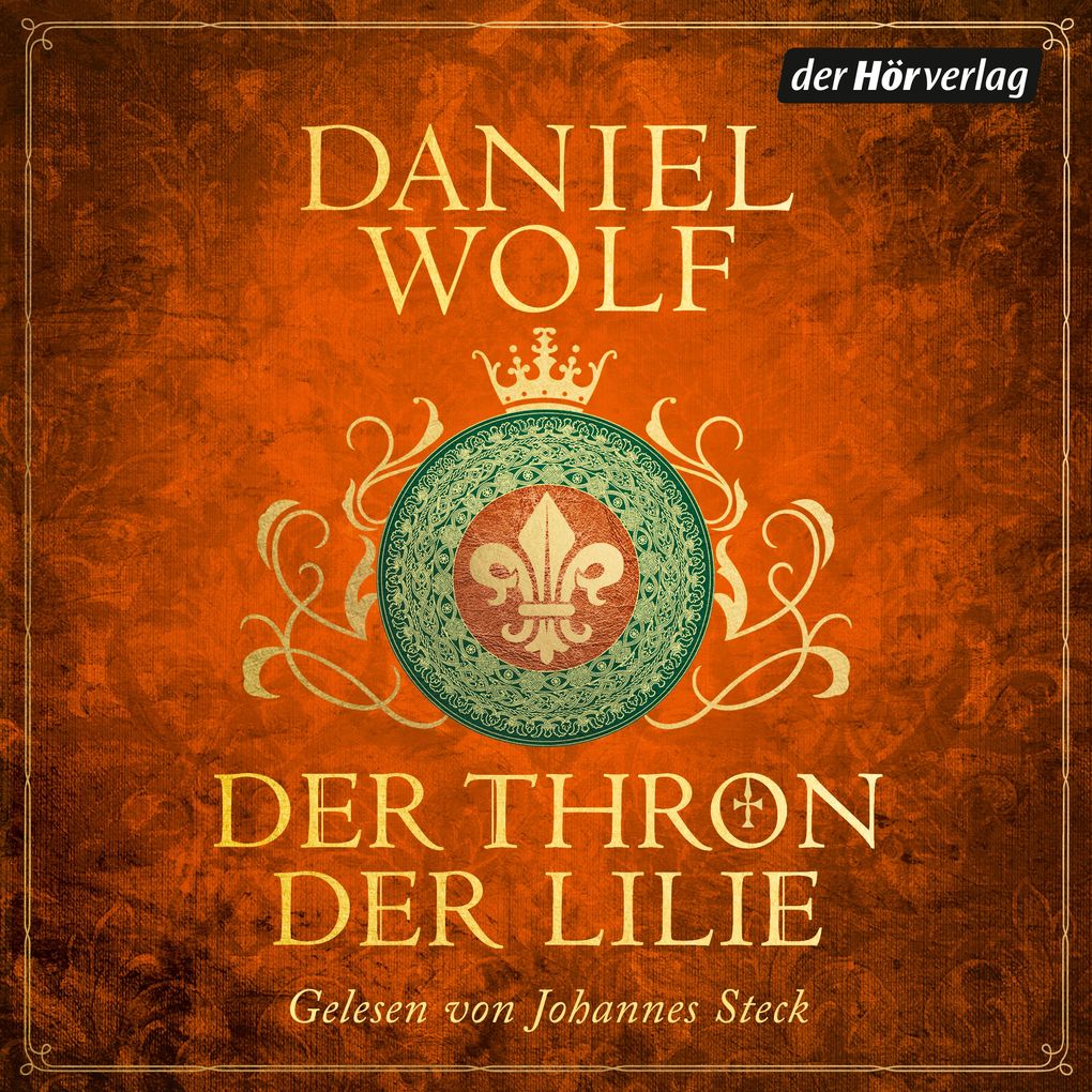 Produktbild: Der Thron der Lilie | Daniel Wolf