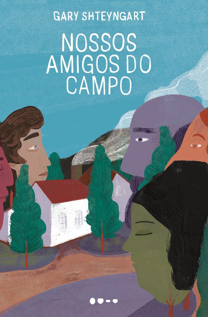 Produktbild: Nossos amigos do campo | Gary Shteyngart