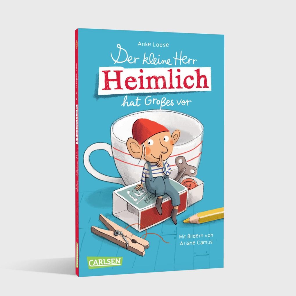 Weitere Ansicht: Der kleine Herr Heimlich hat Großes vor | Anke Loose