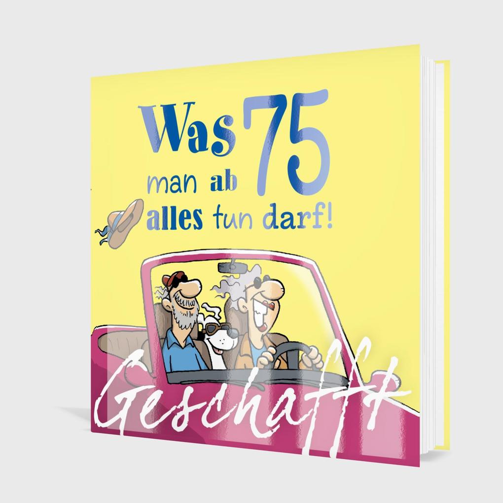 Weitere Ansicht: Geschafft: Was man ab 75 alles tun darf! | Michael Kernbach