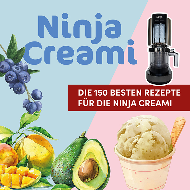 Weitere Ansicht: Die 150 besten zuckerfreien Rezepte für die Ninja Creami | Tom Grimm