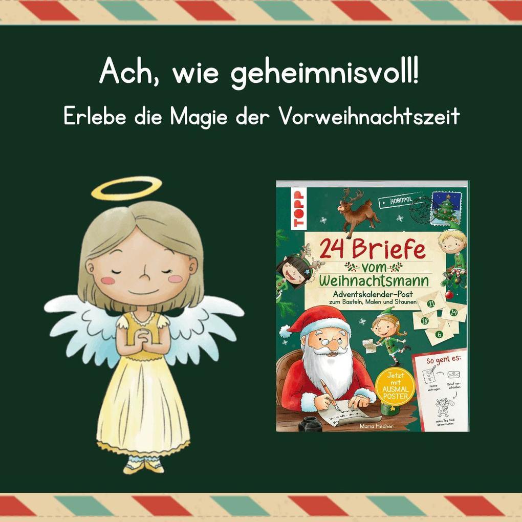 Weitere Ansicht: 24 Briefe vom Weihnachtsmann. Adventskalender-Post zum Basteln, Malen und Staunen | Mimi Hecher