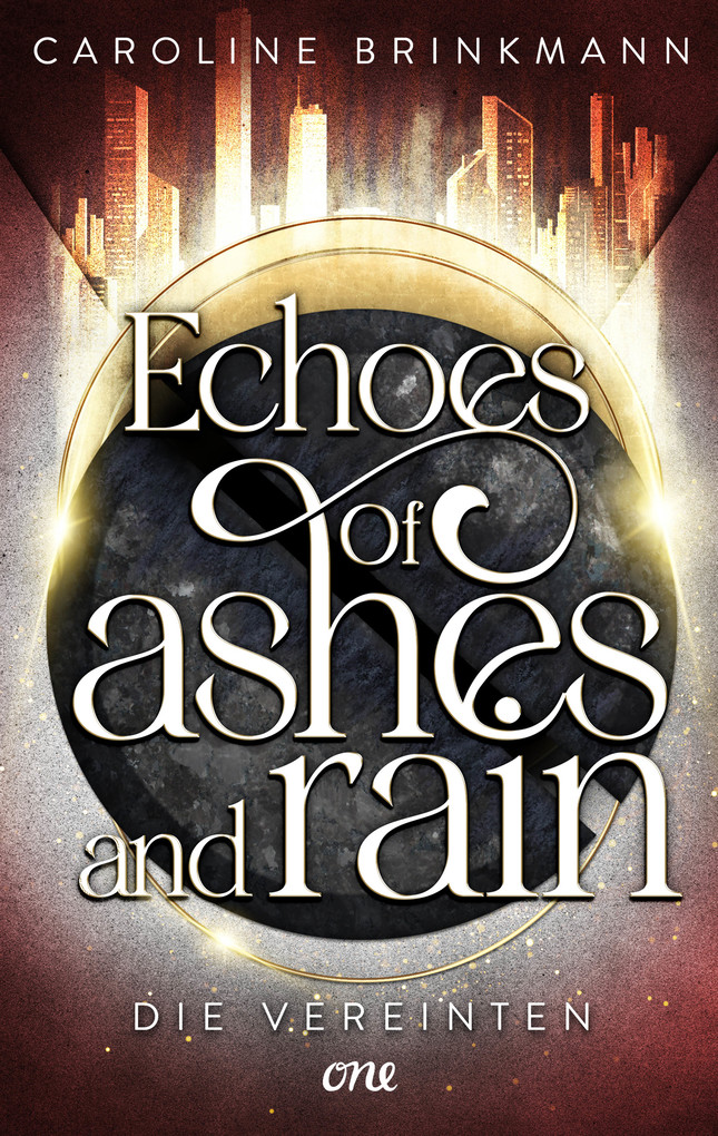 Weitere Ansicht: Echoes of Ashes and Rain - Die Vereinten | Caroline Brinkmann