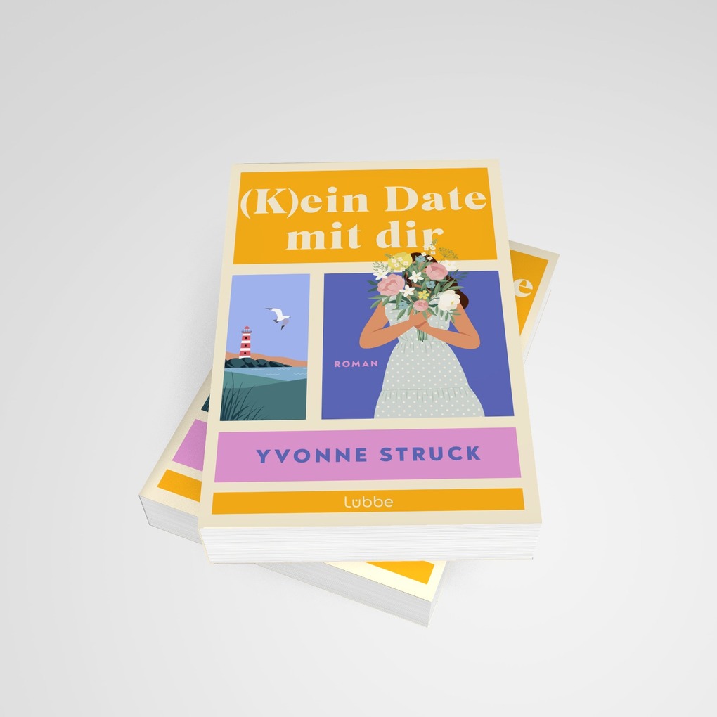 Weitere Ansicht: (K)ein Date mit dir | Yvonne Struck