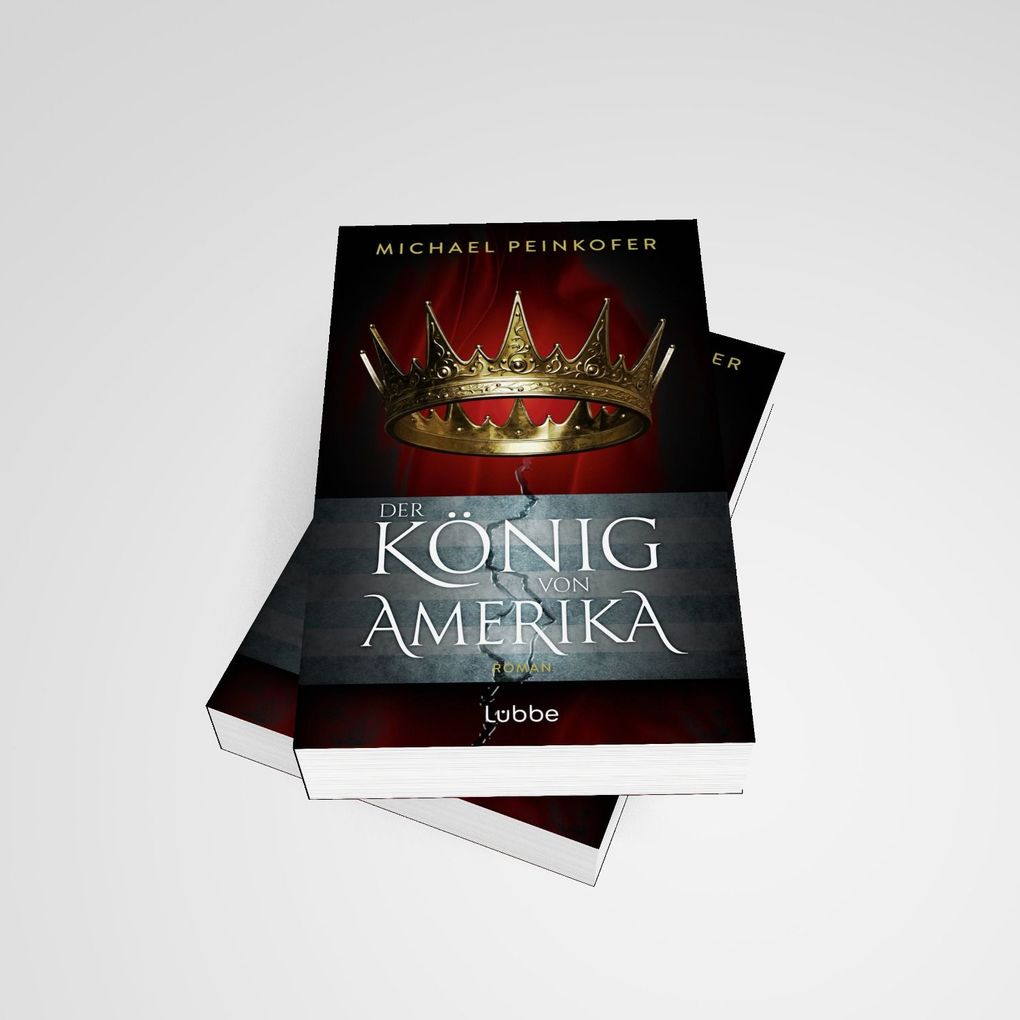 Weitere Ansicht: Der König von Amerika | Michael Peinkofer