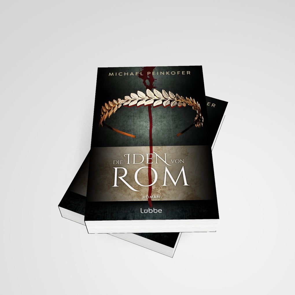 Weitere Ansicht: Die Iden von Rom | Michael Peinkofer