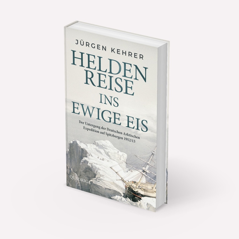 Weitere Ansicht: Heldenreise ins ewige Eis | Jürgen Kehrer