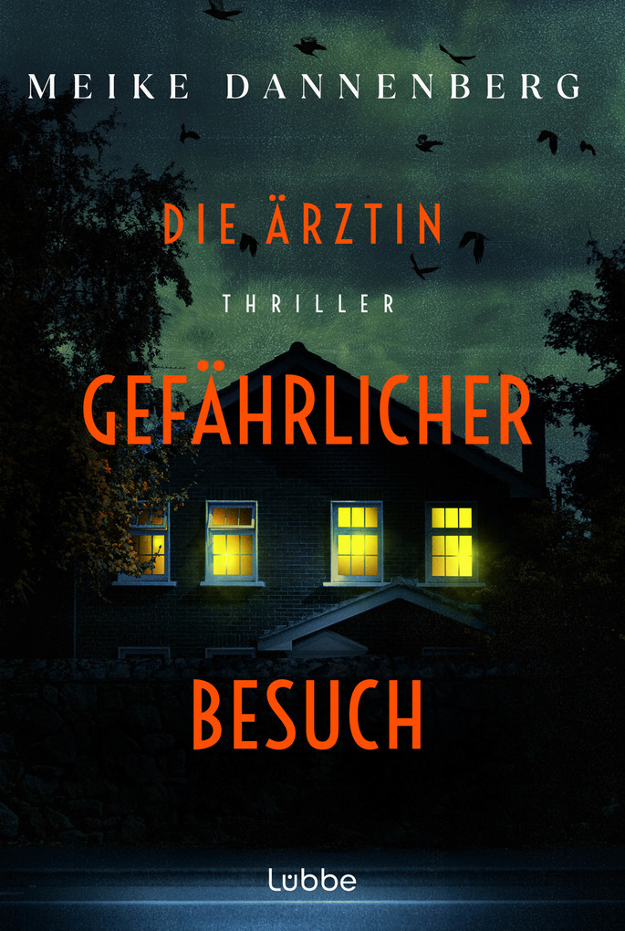 Weitere Ansicht: Die Ärztin - Gefährlicher Besuch | Meike Dannenberg