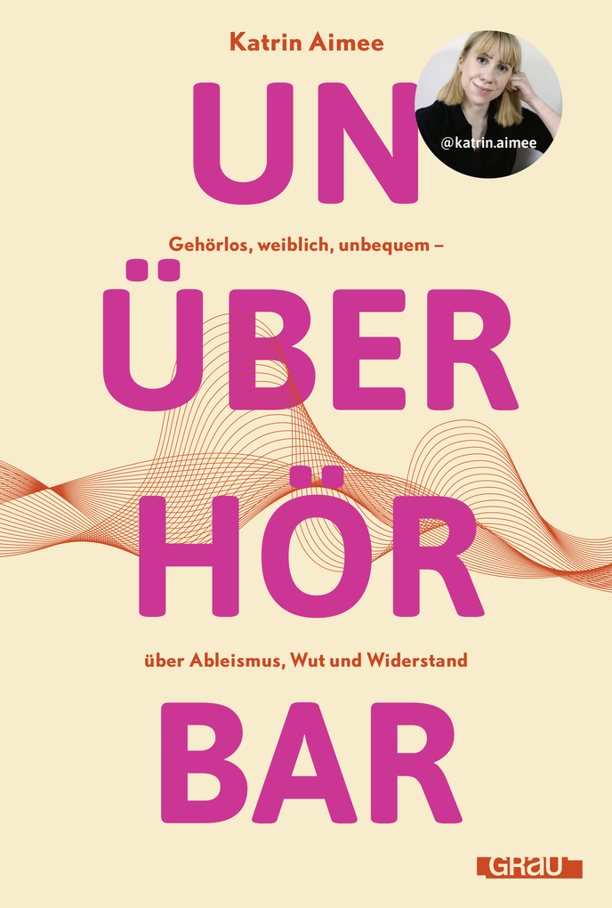 Weitere Ansicht: Unüberhörbar | Katrin Aimee
