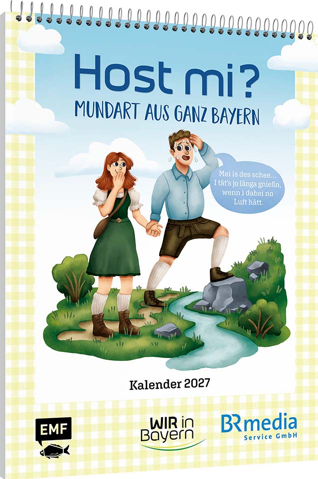 Weitere Ansicht: Host Mi? Kalender 2027 - Aus der bekannten BR-Sendung "Wir in Bayern"