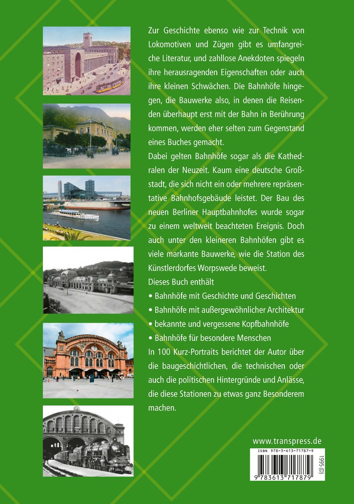 Weitere Ansicht: 100 deutsche Bahnhöfe, die man kennen muss: markante und beliebte Bahnhöfe in Deutschland - Von Westerland bis Zugspitzplatt | Erich Preuß