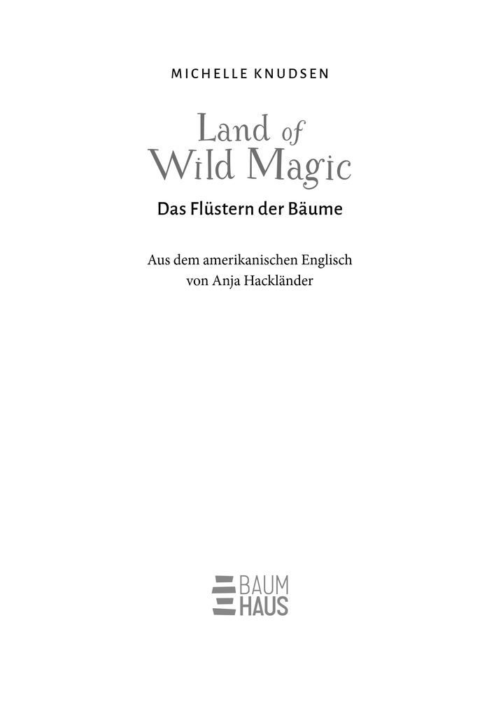 Weitere Ansicht: Land of Wild Magic - Das Flüstern der Bäume | Michelle Knudsen