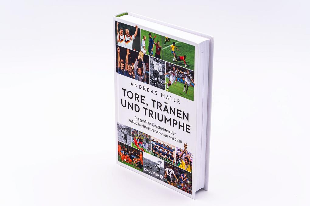 Weitere Ansicht: Tore, Tränen und Triumphe | Andreas Matlé