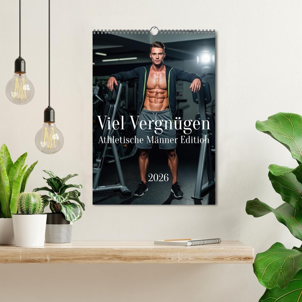 Weitere Ansicht: Viel Vergnügen - Athletische Männer Edition (Wandkalender 2026 DIN A3 hoch), CALVENDO Monatskalender | Markus Gann (magann), Calvendo