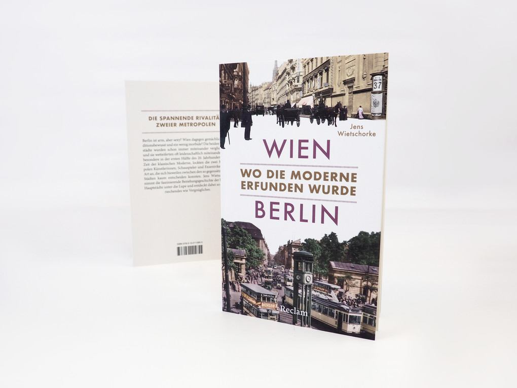 Weitere Ansicht: Wien - Berlin. Wo die Moderne erfunden wurde | Jens Wietschorke
