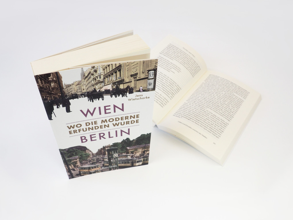 Weitere Ansicht: Wien - Berlin. Wo die Moderne erfunden wurde | Jens Wietschorke