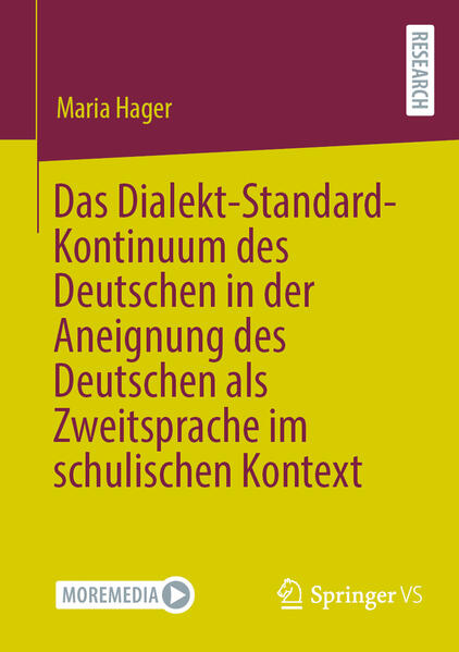 Produktbild: Das Dialekt-Standard-Kontinuum des Deutschen in der Aneignung des Deutschen als Zweitsprache im schulischen Kontext | Maria Hager