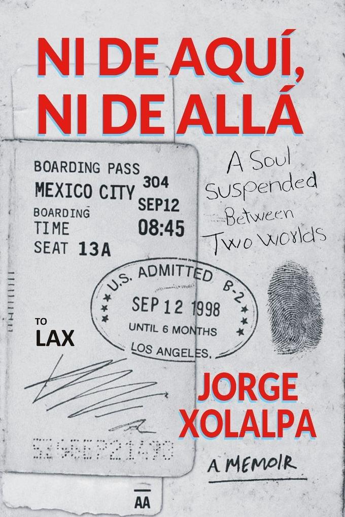 Produktbild: Ni De Aqui, Ni De Alla | Jorge Xolalpa