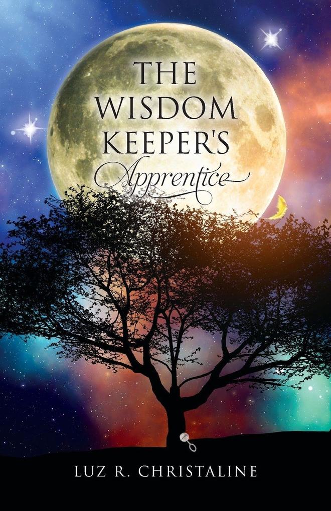 Produktbild: The Wisdom Keeper's Apprentice | Luz R Christaline