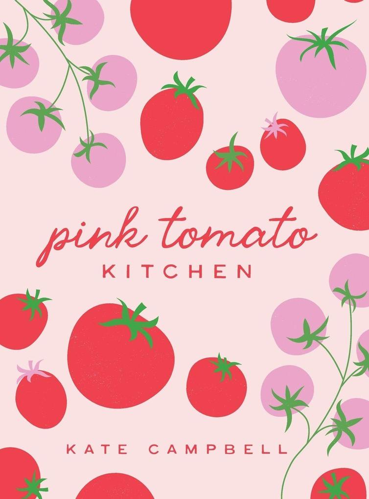 Produktbild: Pink Tomato Kitchen | Kate Campbell
