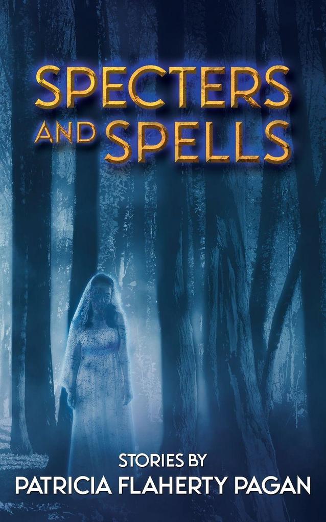 Produktbild: Specters and Spells | Patricia Flaherty Pagan