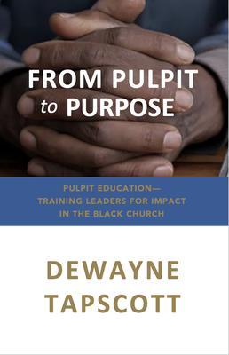 Produktbild: From Pulpit to Purpose | Dewayne Tapscott