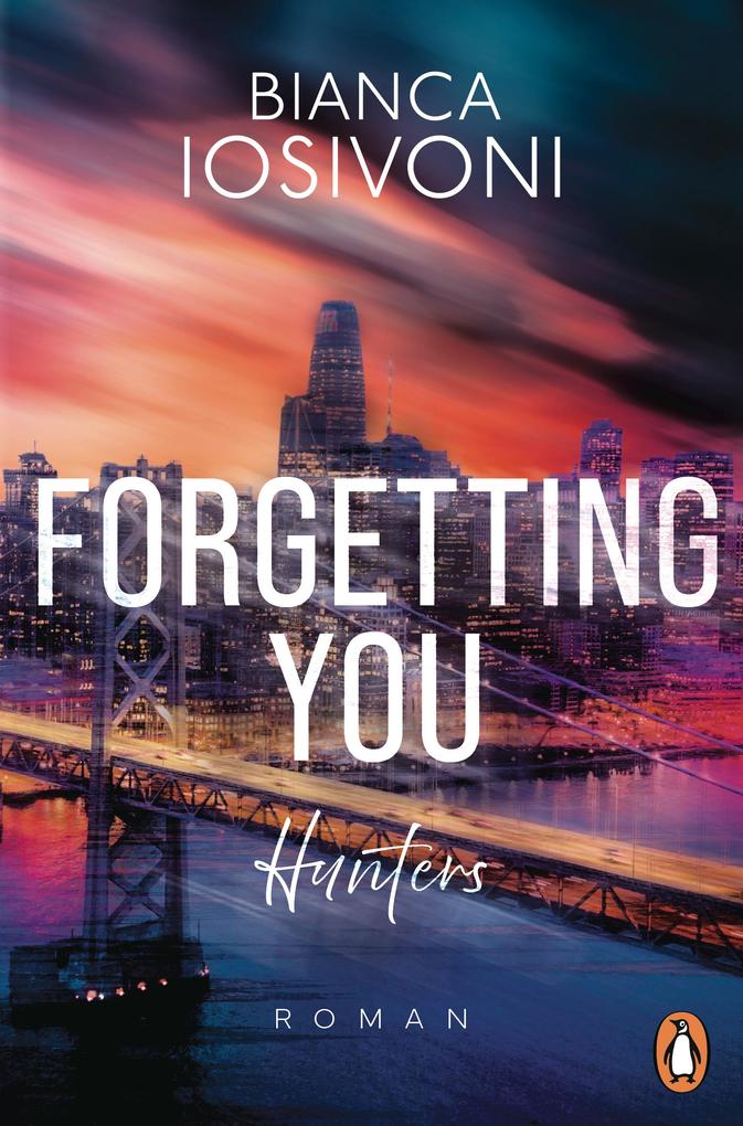 Produktbild: Hunters - Forgetting You | Bianca Iosivoni