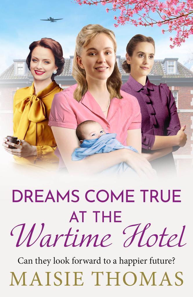 Produktbild: Dreams Come True at the Wartime Hotel | Maisie Thomas