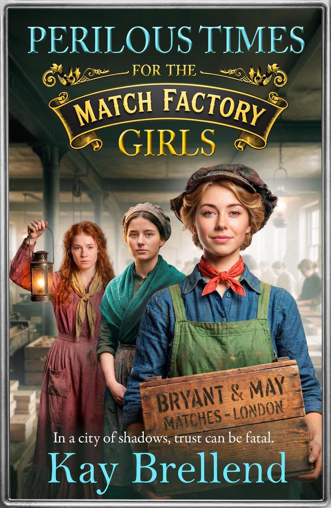 Produktbild: Perilous Times for the Match Factory Girls | Kay Brellend