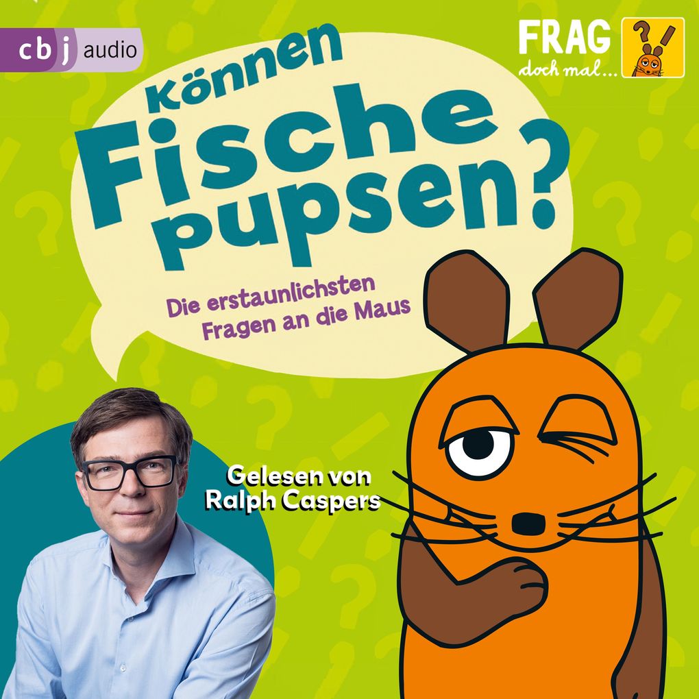 Produktbild: Frag doch mal ... die Maus: Können Fische pupsen? | Sabine Dahm