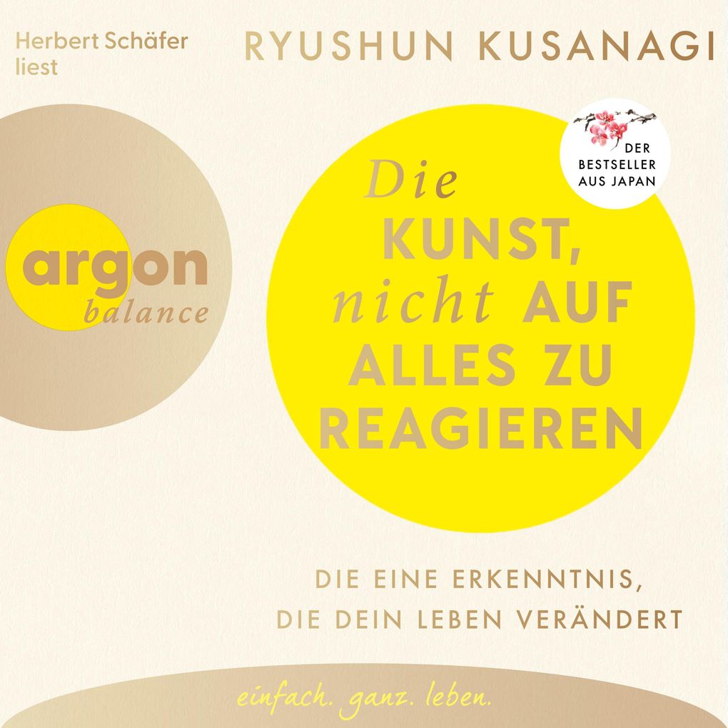 Produktbild: Die Kunst, nicht auf alles zu reagieren | Ryushun Kusanagi