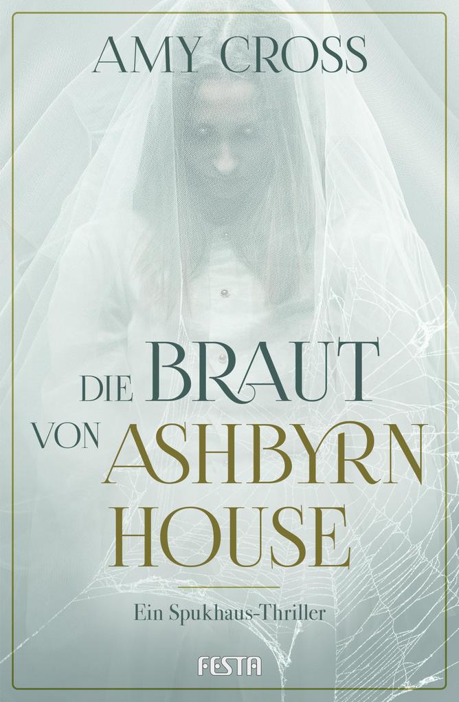 Produktbild: Die Braut von Ashbyrn House | Amy Cross