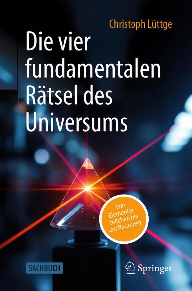 Produktbild: Die vier fundamentalen Rätsel des Universums | Christoph Lüttge
