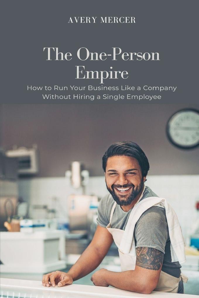 Produktbild: The One-Person Empire | Avery Mercer