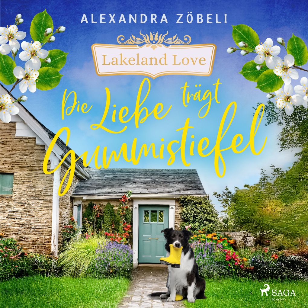 Produktbild: Die Liebe trägt Gummistiefel | Alexandra Zöbeli