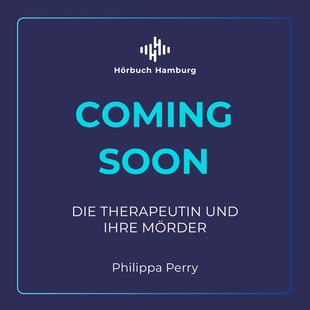 Produktbild: Die Therapeutin und ihre Mörder | Philippa Perry