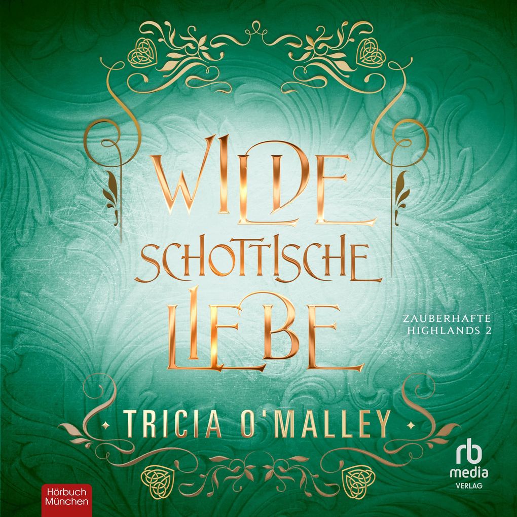 Produktbild: Wilde schottische Liebe | Tricia O'Malley