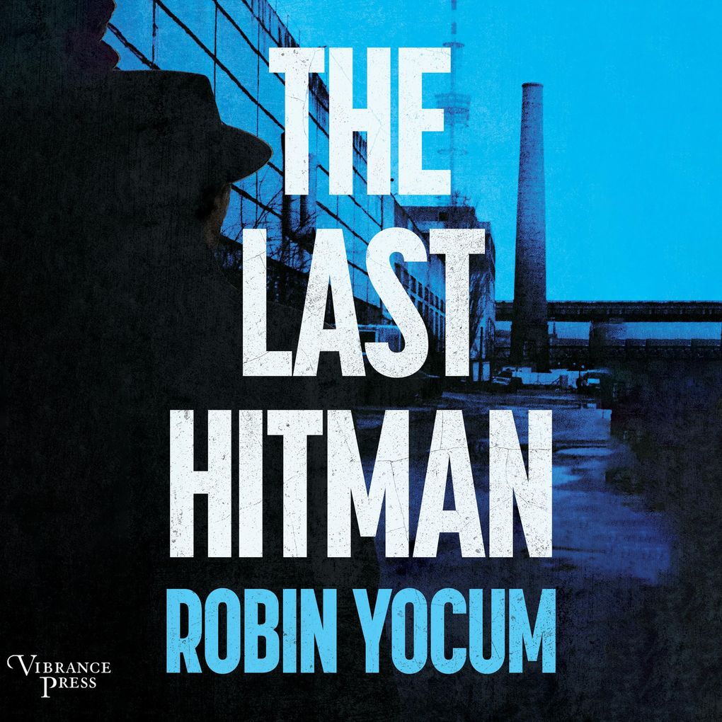 Produktbild: The Last Hitman | Robin Yocum