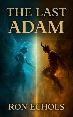 Produktbild: The Last Adam | Ron Echols