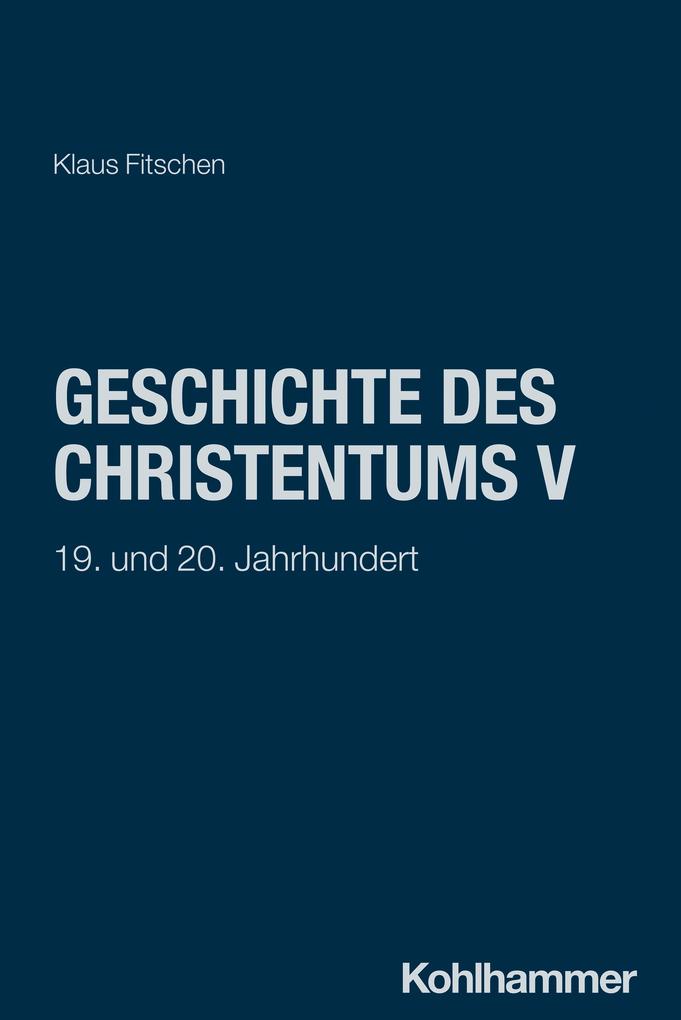 Produktbild: Geschichte des Christentums V | Klaus Fitschen, Adolf Martin Ritter