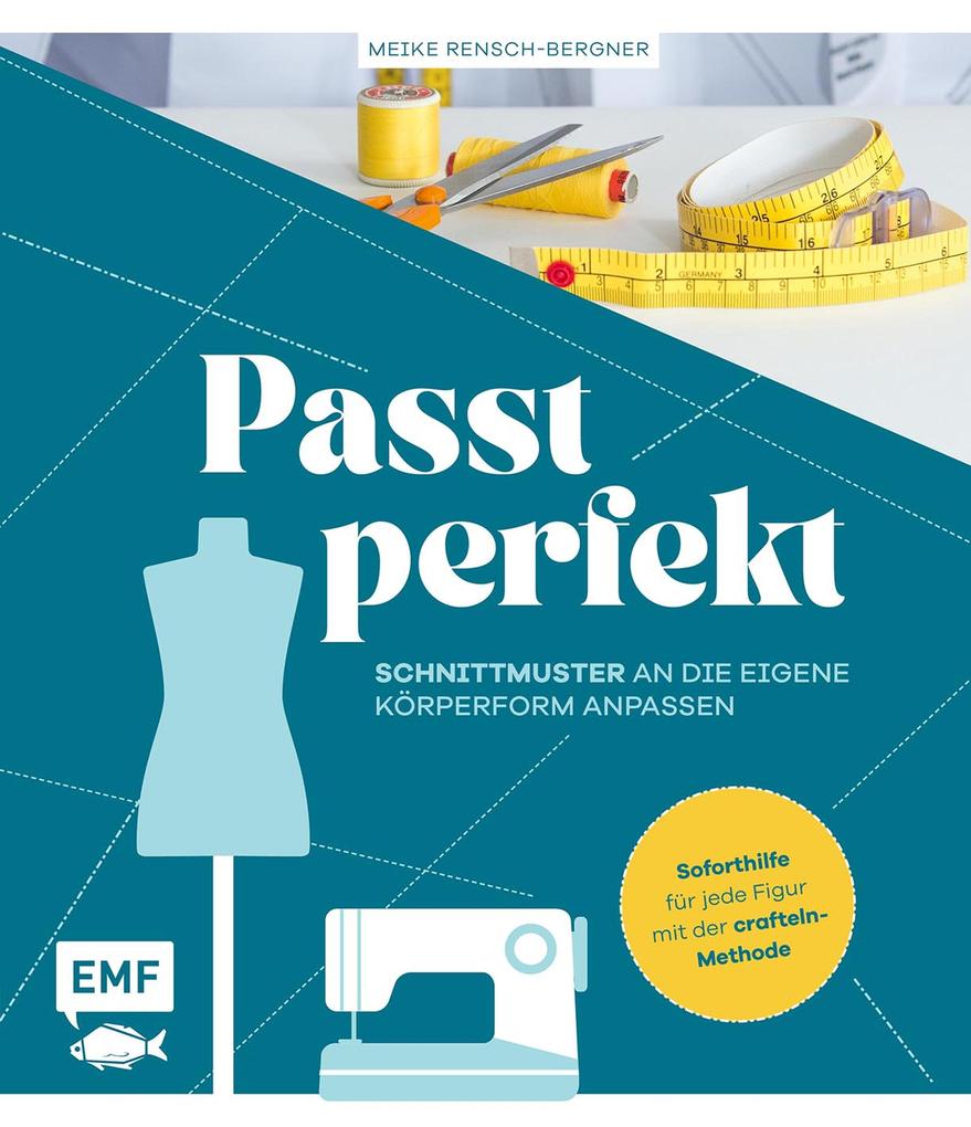 Produktbild: Passt perfekt - Schnittmuster an die eigene Körperform anpassen | Meike Rensch-Bergner