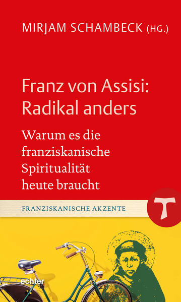 Produktbild: Franz von Assisi: Radikal anders